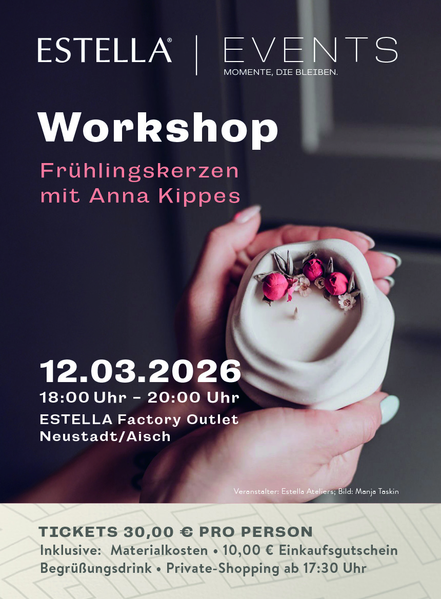 Estella Event: Workshop Frühlingskerzen im Fabrikverkauf | Online-Shop estella.de